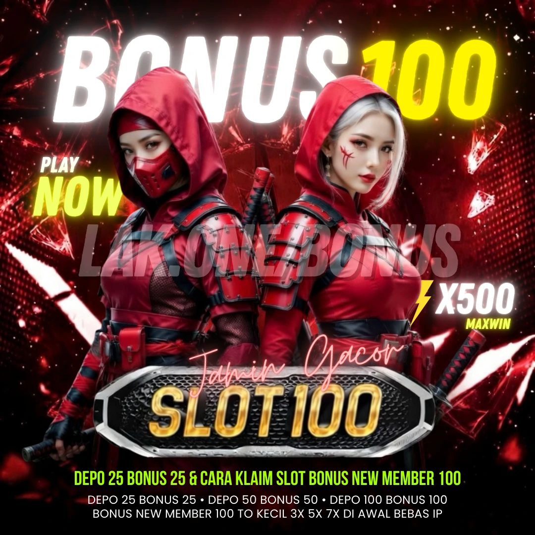 Depo 25 Bonus 25 Kumpulan Bonus New Member 100 Situs Slor Gacor Terbaru