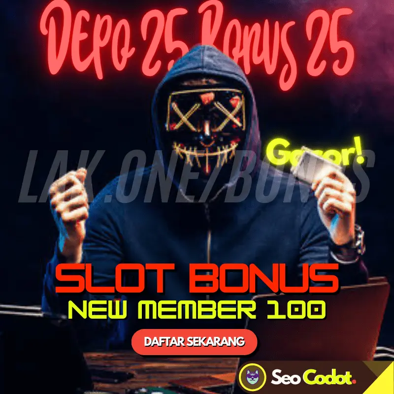 Situs Depo 25 Bonus 25